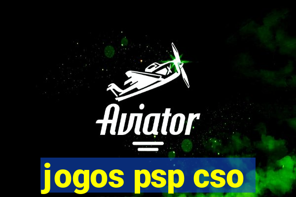 jogos psp cso